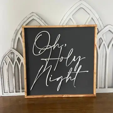 Oh Holy Night, Farmhouse Christmas, Wood Sign, Mantle Decor 13” x 13”