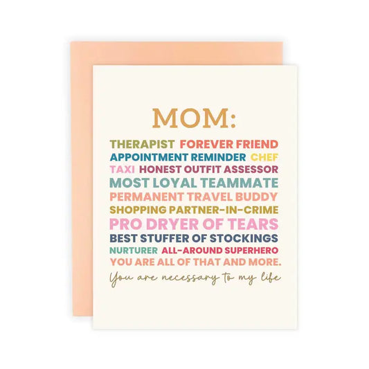 Mom, You are Necessary Greeting Card