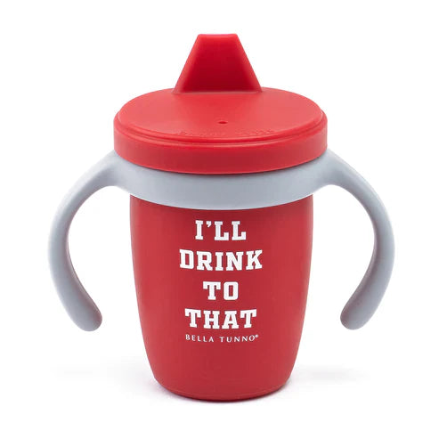 I’ll Drink to That Sippy Cup - Breckenridge Baby